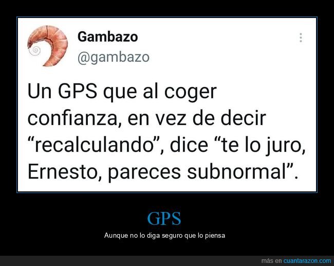 gps,confianza,recalculando