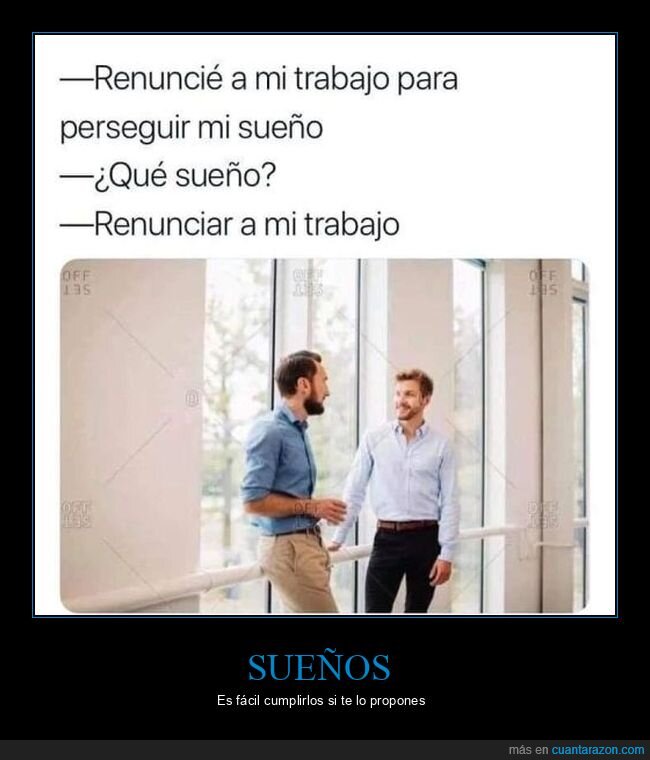 renunciar,trabajo,sueño