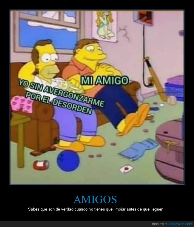 amigo,avergonzarse,desorden