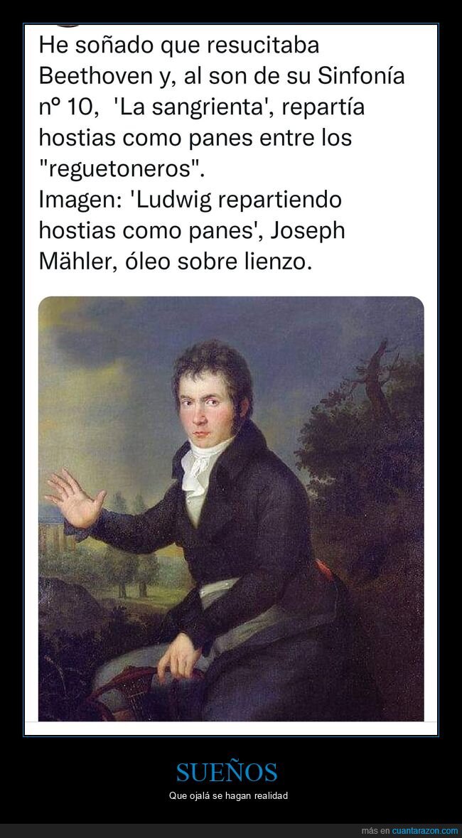 beethoven,hostias,reguetoneros