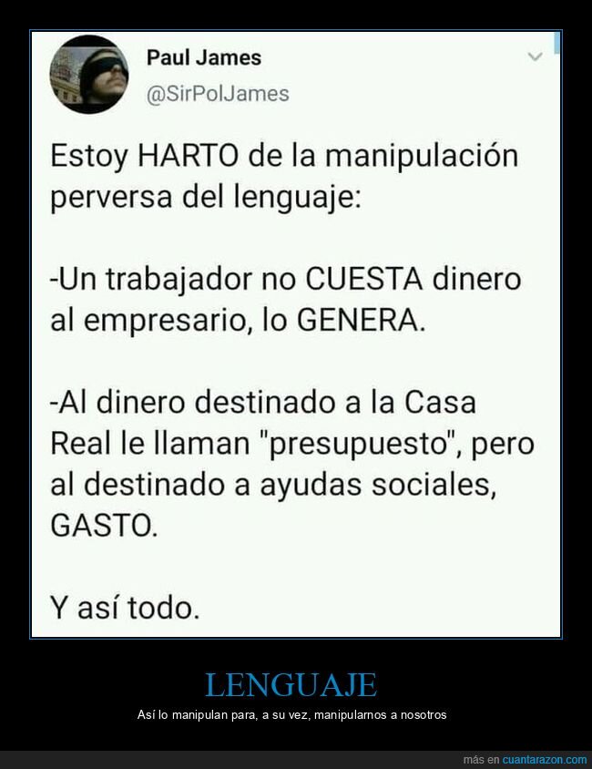 lenguaje,manipulación,trabajador,costar,dinero,empresario,generar,casa real,presupuesto,ayudas sociales,gasto
