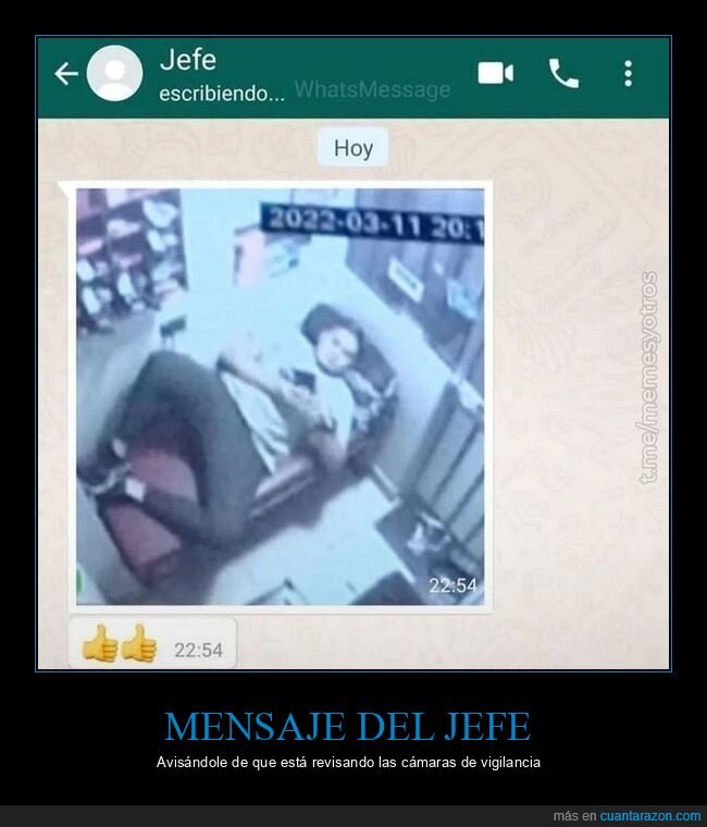 cámara de seguridad,jefe,pillada,whatsapp