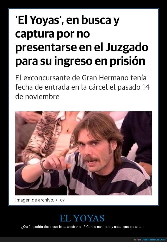 busca y captura,el yoyas,prisión