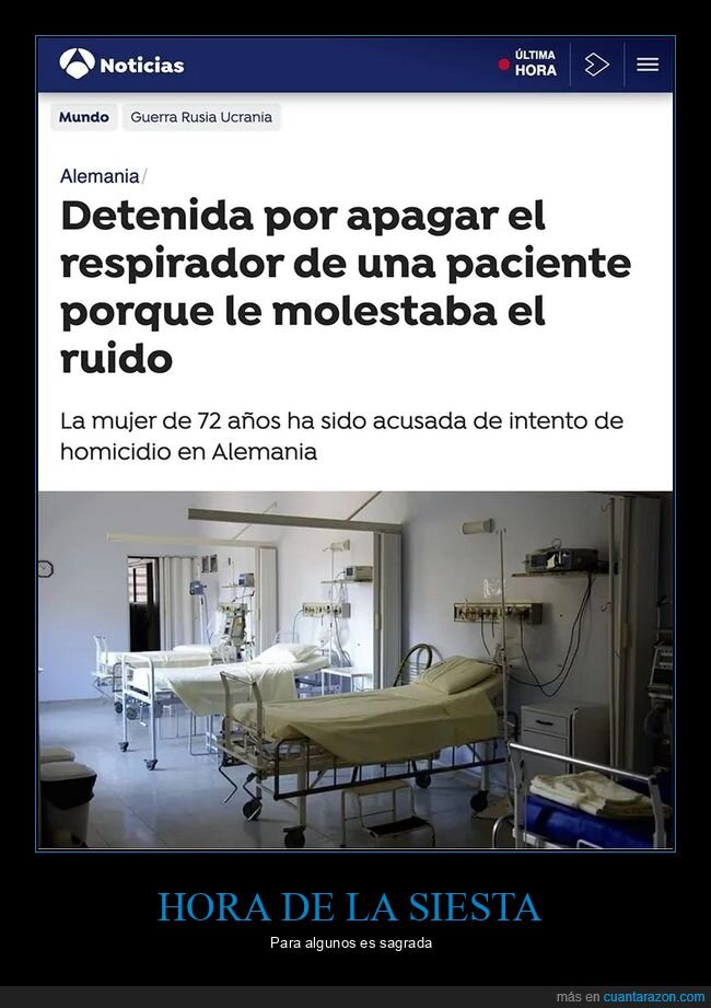 desconectar,detenida,hospital,molestar,respirador,ruido