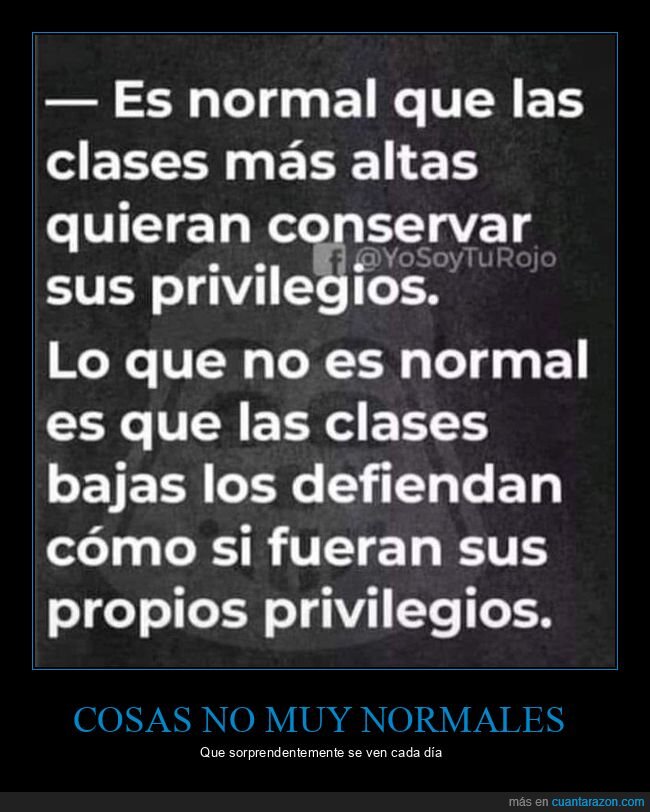 clases altas,defender,privilegios,clases bajas