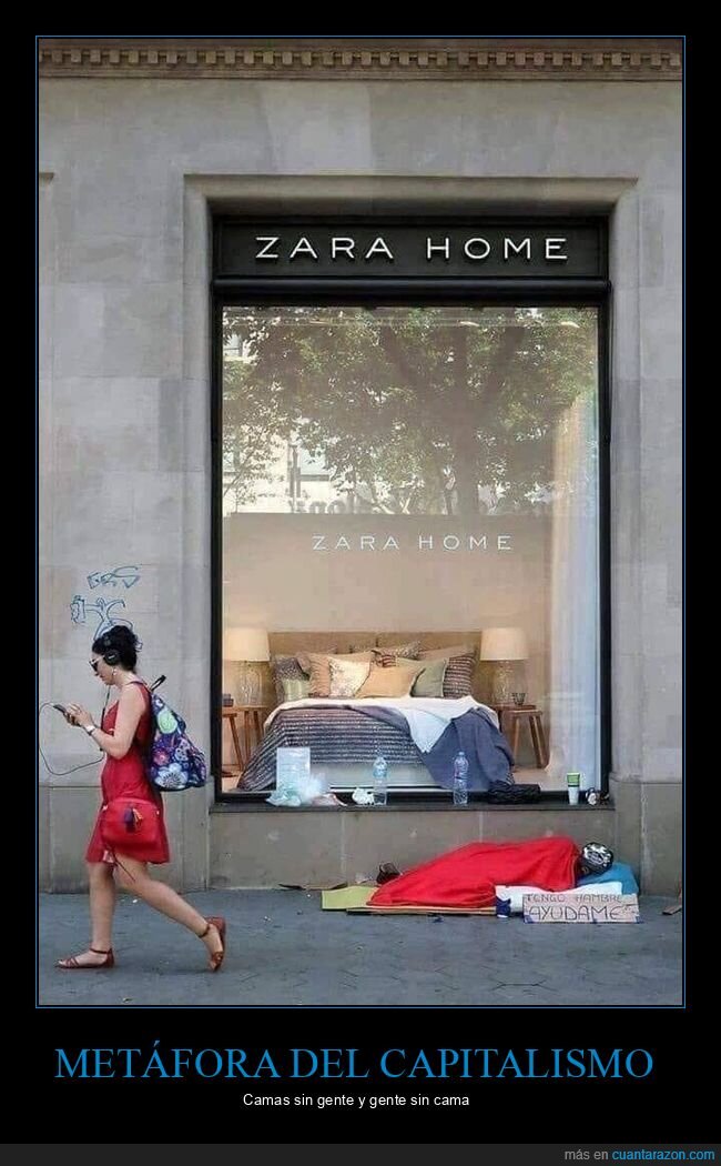 zara home,cama,indigente,capitalismo