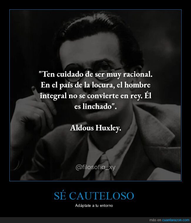 aldous huxley,racional,locura
