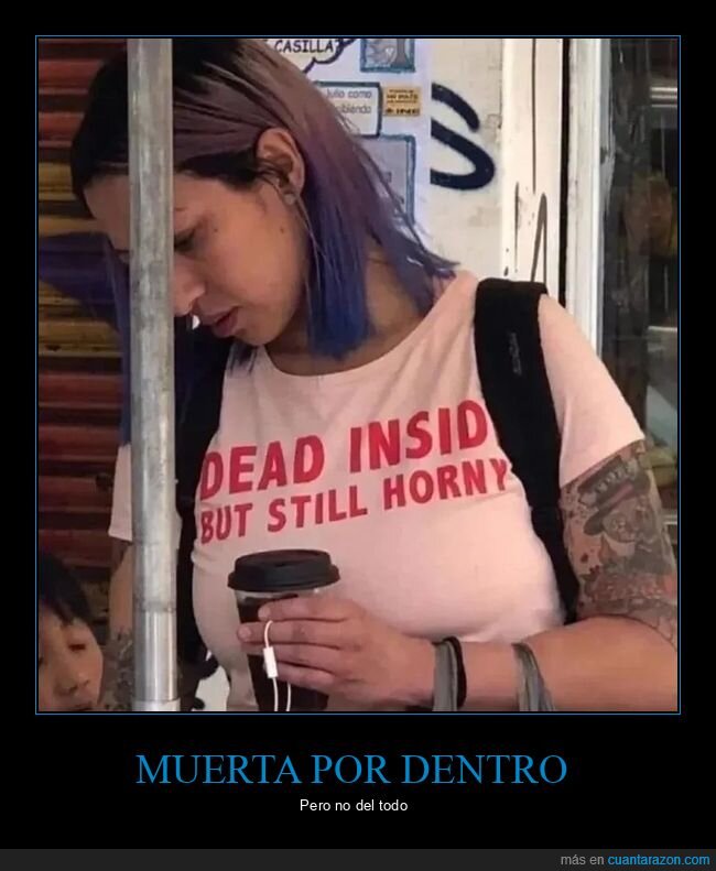 camiseta,muerta por dentro