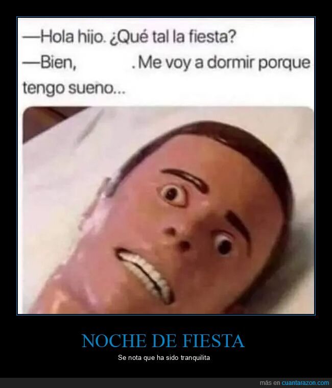 caretos,colocado,dormir,fiesta,hijo