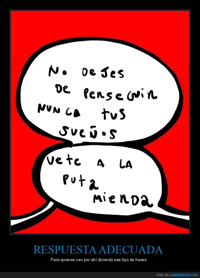 perseguir tus sueños,respuesta