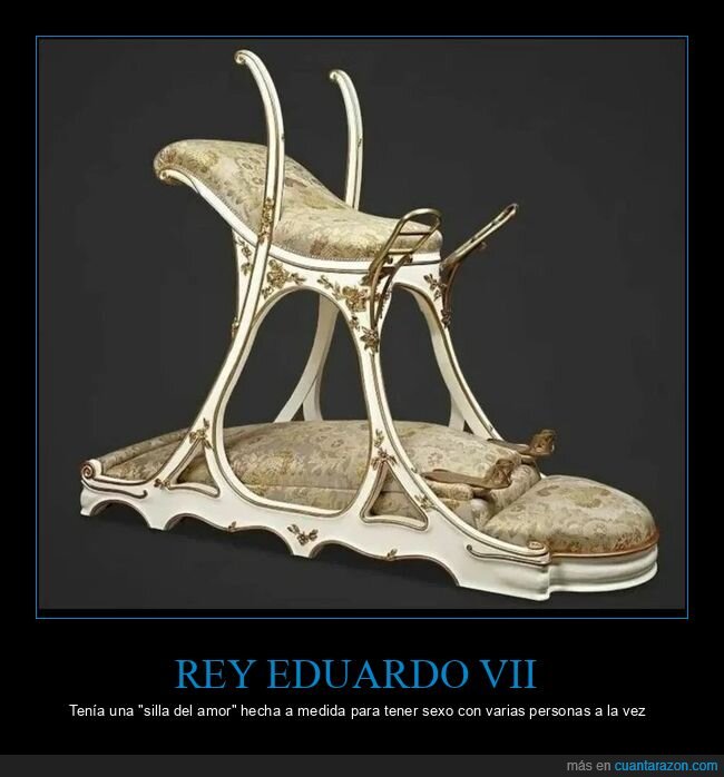 eduardo vii,silla del amor,curiosidades