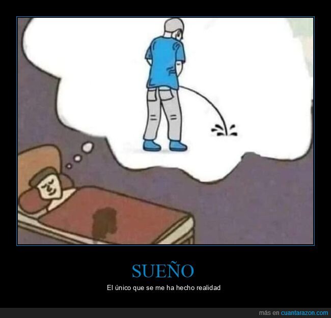 sueño,realidad,meando