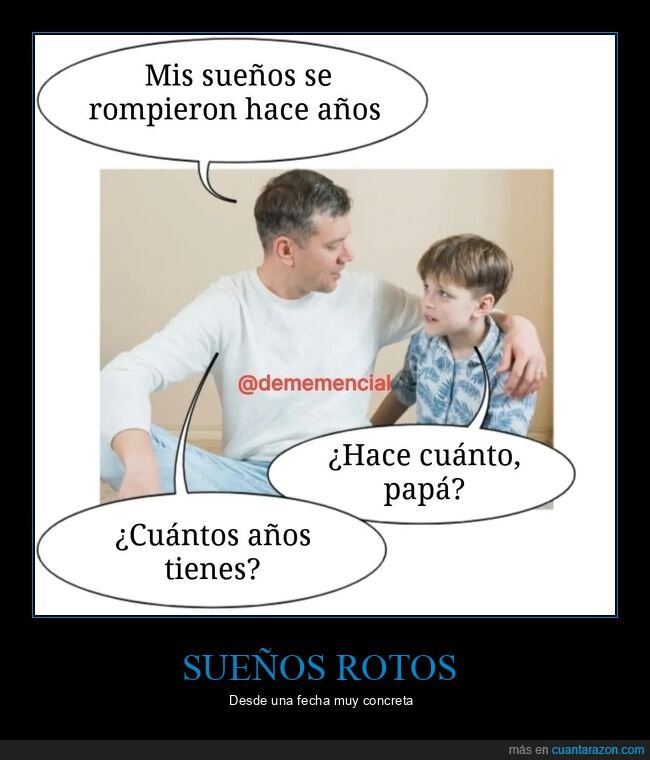 sueños,rotos,padre,hijo,años