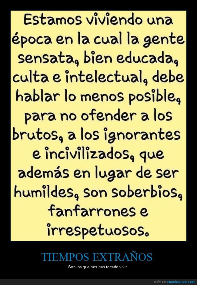 educados,hablar,ignorantes