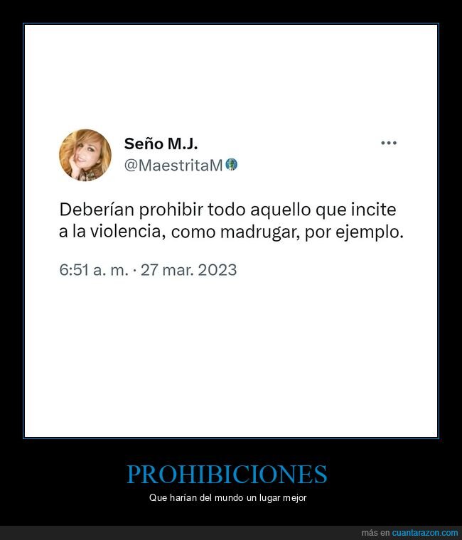 prohibir,violencia,madrugar