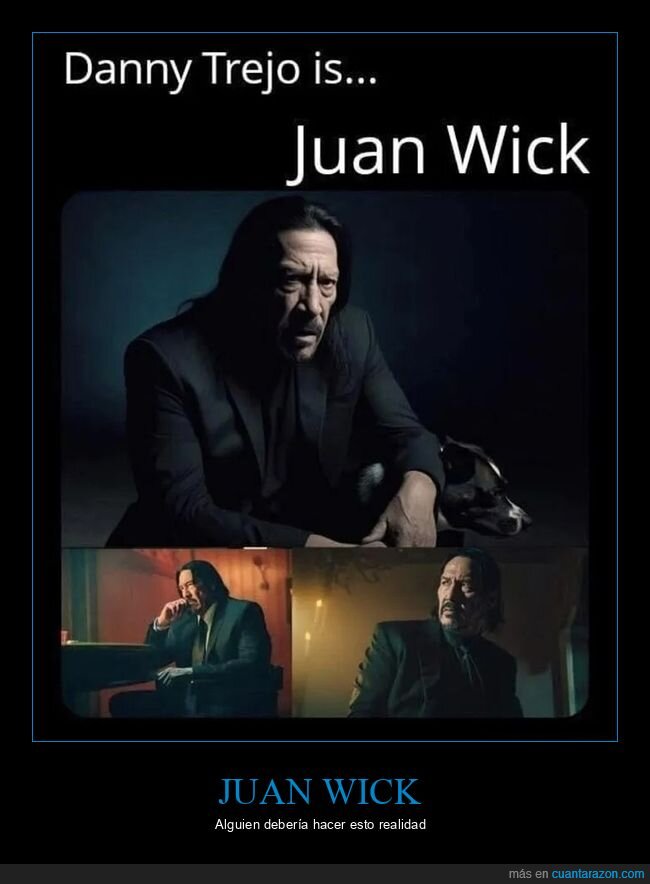 danny trejo,john wick,juan wick