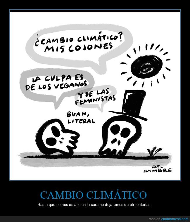 cambio climático,culpa,veganos,feministas