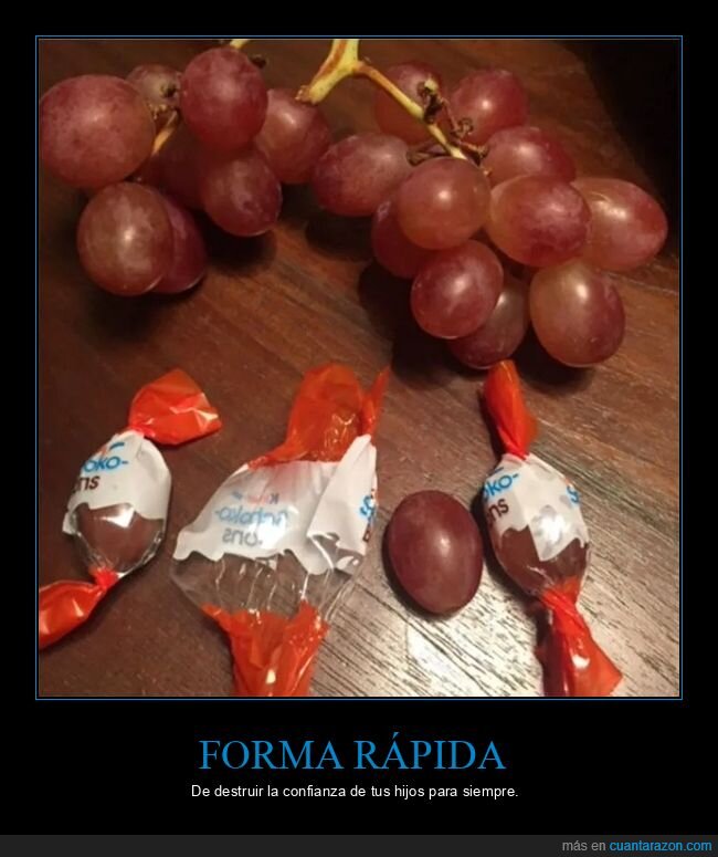 chocolatinas,kinder,trolling,uvas