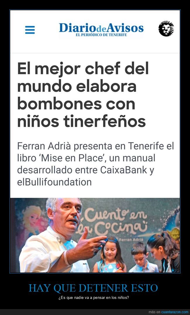 ferran adrià,chef,bombones,niños