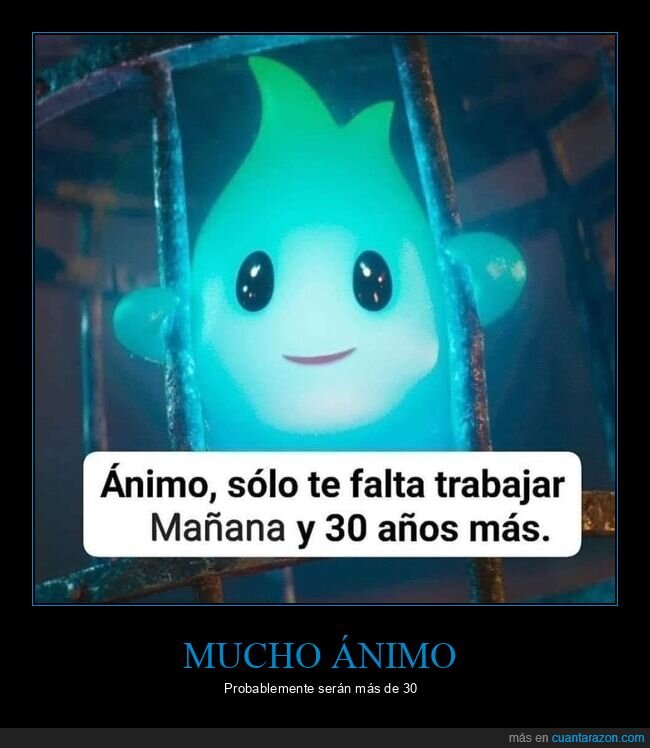 ánimo,trabajar,30 años