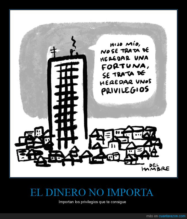 heredar,fortuna,privilegios