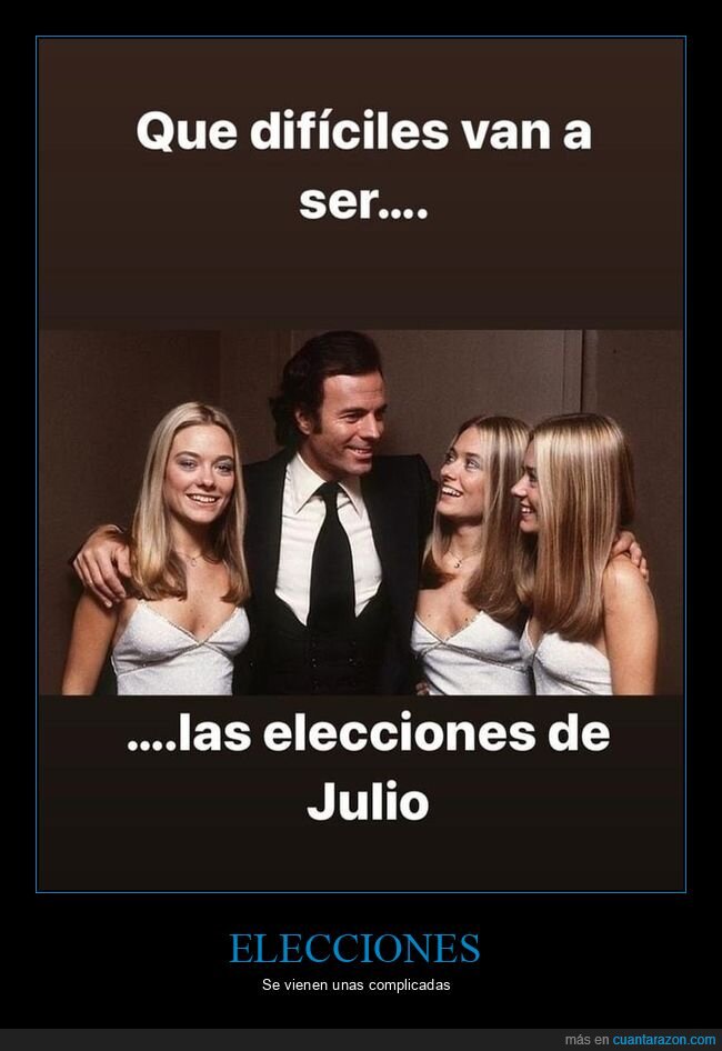 elecciones,julio,difíciles