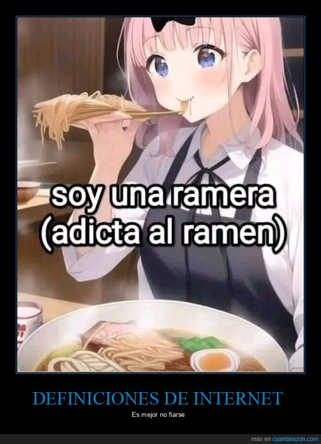 adicta,ramen,ramera