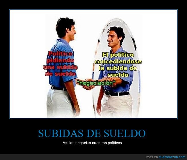 políticos,subidas de sueldo,espejo