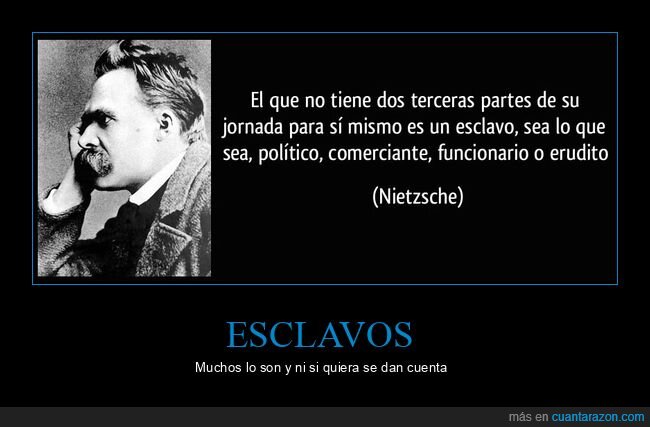 jornada,esclavo,nietzsche