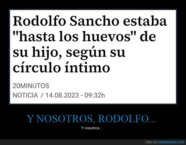 daniel sancho,hasta los huevos,rodolfo sancho