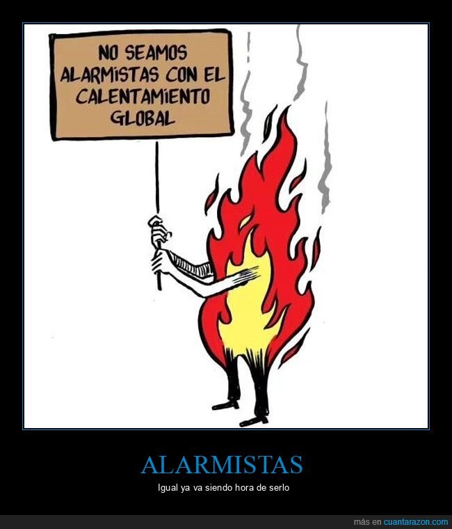 alarmistas,calentamiento global