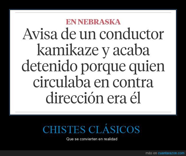 conductor,dirección contraria,fails,kamikaze