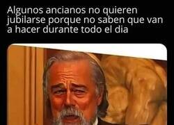 Enlace a Ganas de jubilarse