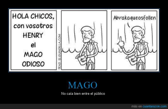 mago,odioso