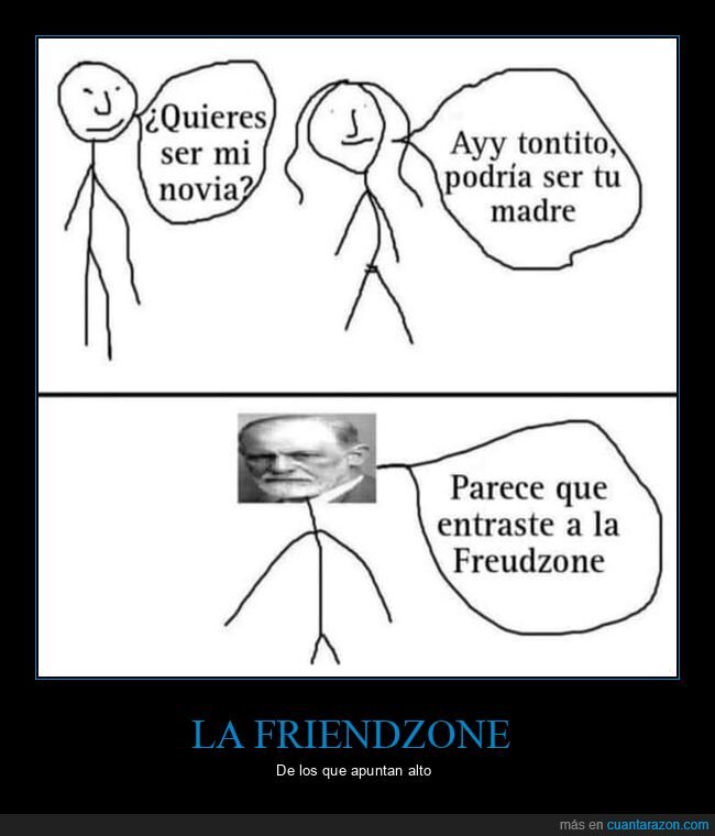 novia,madre,freud,friendzone,freudzone