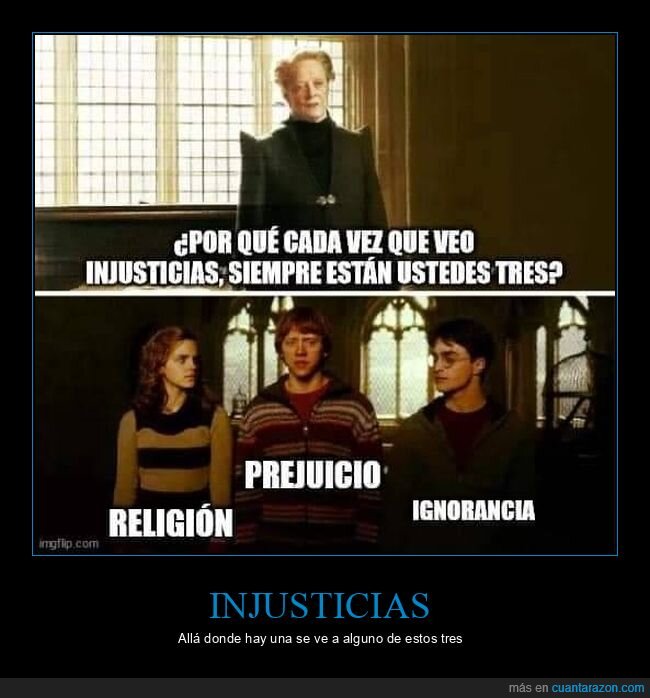 injusticias,religión,prejuicio,ignorancia