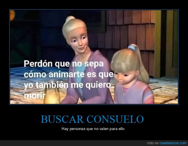 animar,saber,querer morir