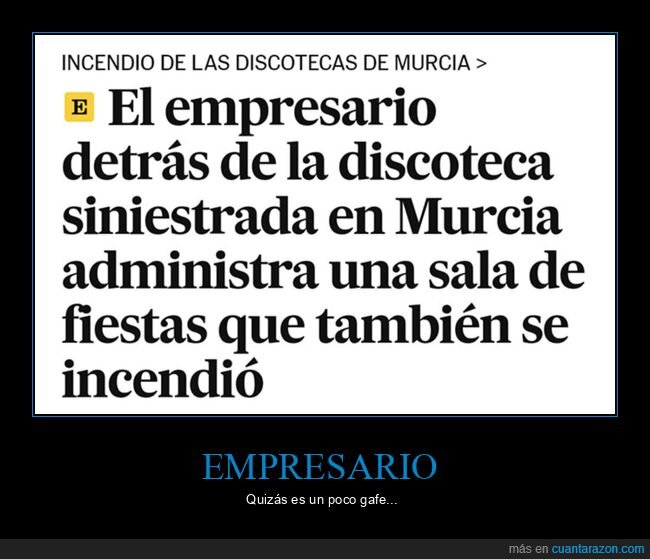 discoteca,empresario,incendio,murcia,wtf