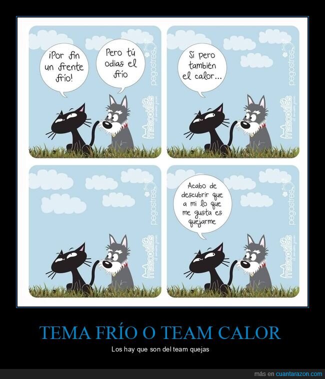 frío,calor,quejarse