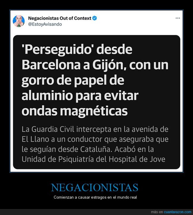 conspiranoicos,gorro de aluminio,negacionistas,perseguido,wtf