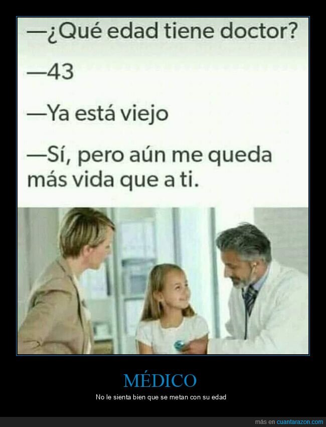 edad,médico,quedar,vida