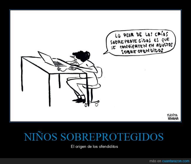 niños sobreprotegidos,adultos,ofendidos