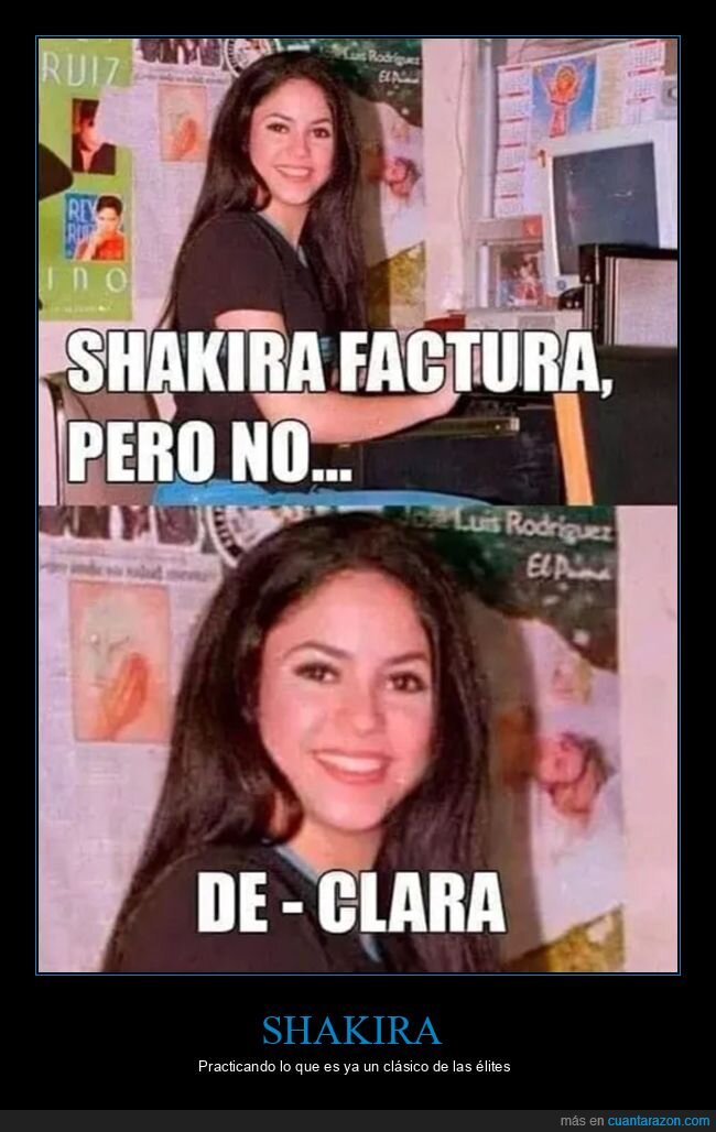 declarar,factura,shakira