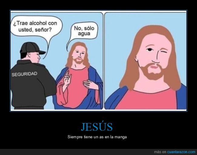 alcohol,agua,jesús