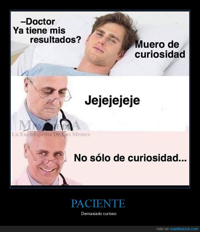 curiosidad,médico,morir,resultados