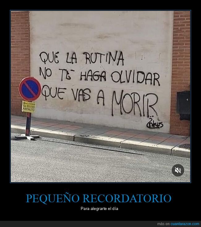 graffitis,morir,olvidar,rutina