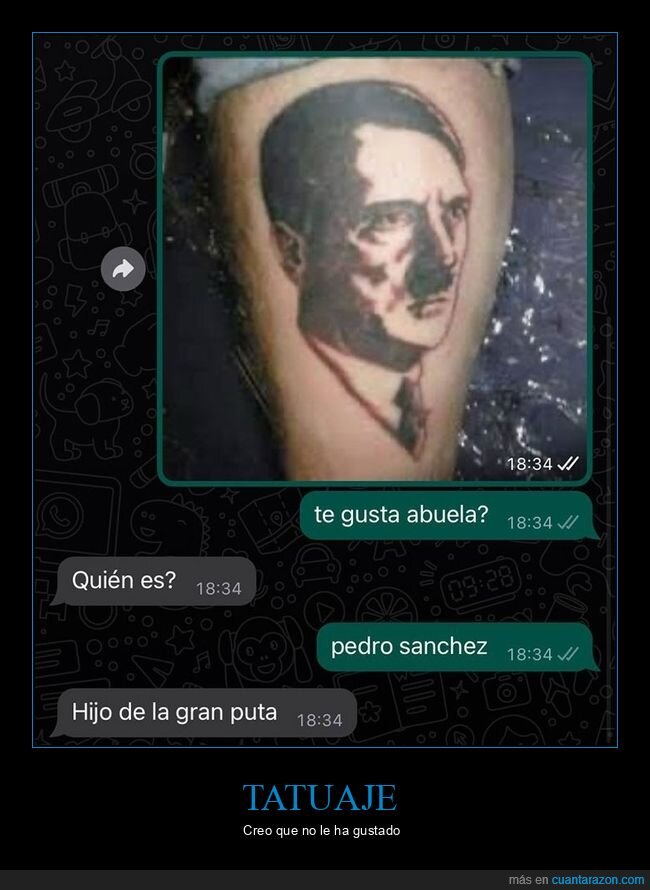 abuela,hitler,pedro sánchez,políticos,tattoo,whatsapp
