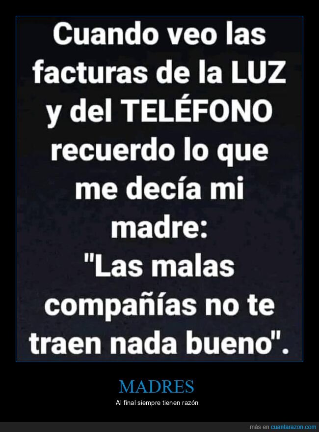 facturas,luz,teléfono,malas compañías,madre