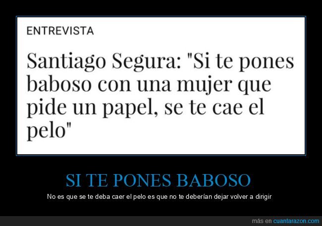 santiago segura,baboso,papel