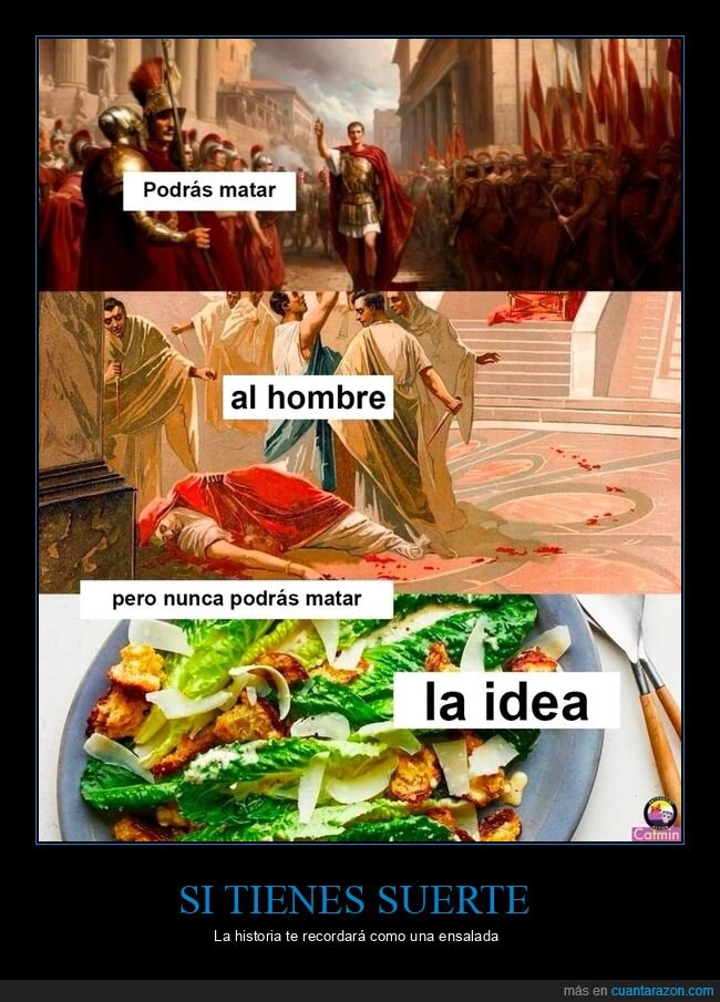 matar,hombre,idea,césar,ensalada